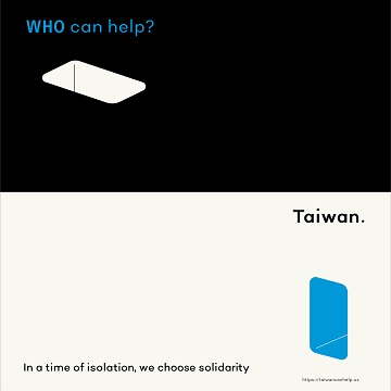 Taiwan can help. In a time of isolation, we choose solidarit